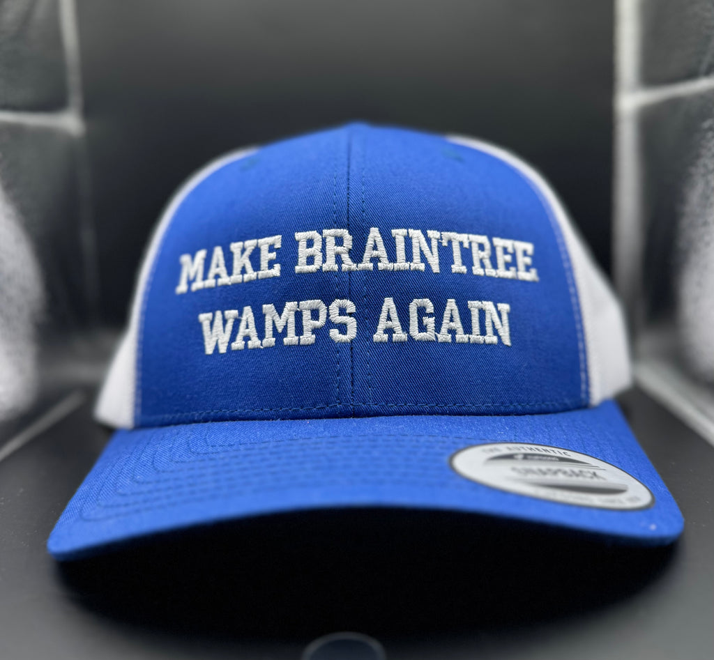 Make Braintree Wamps Again – Trucker Snapback Hat